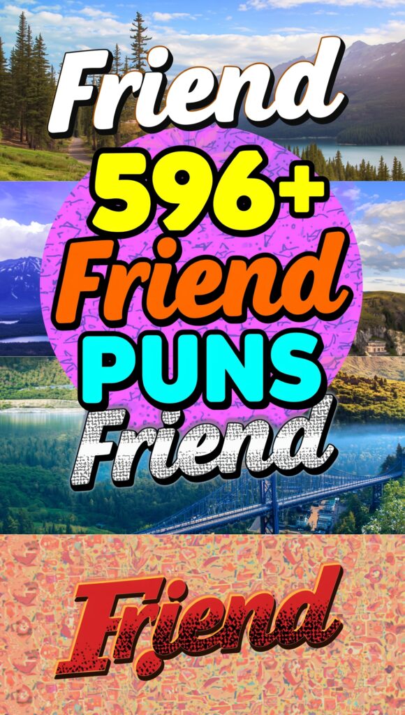 Friend Puns