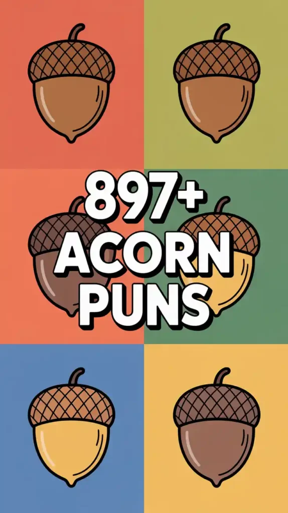 Acorn Puns