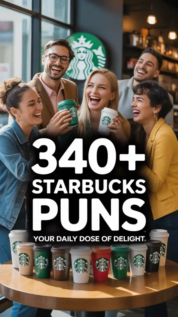Starbucks Puns