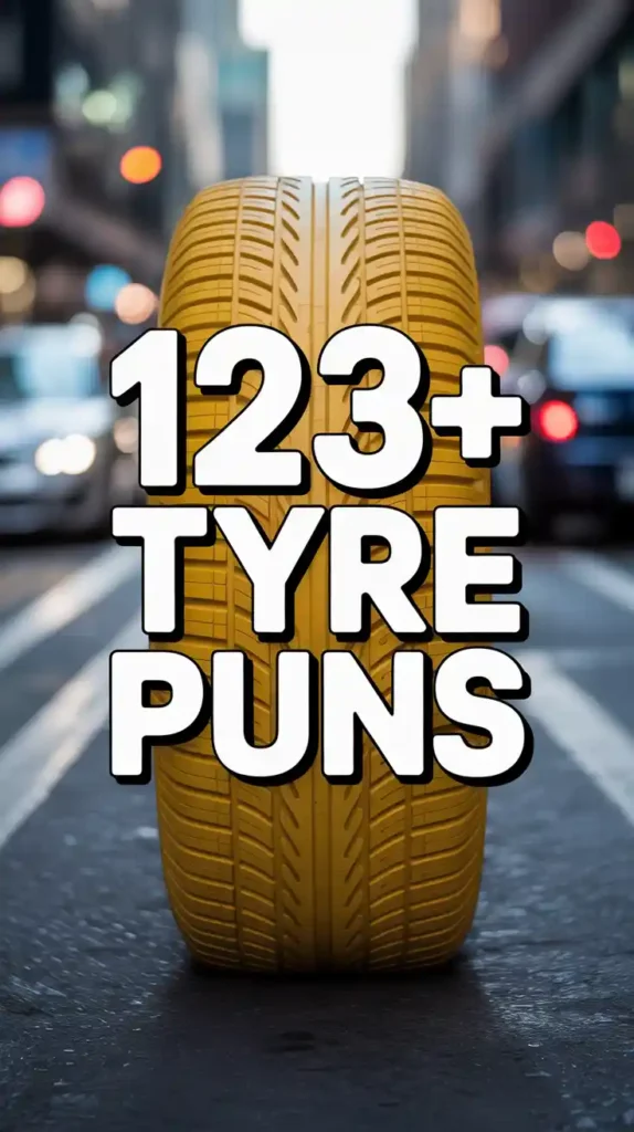 Tyre Puns