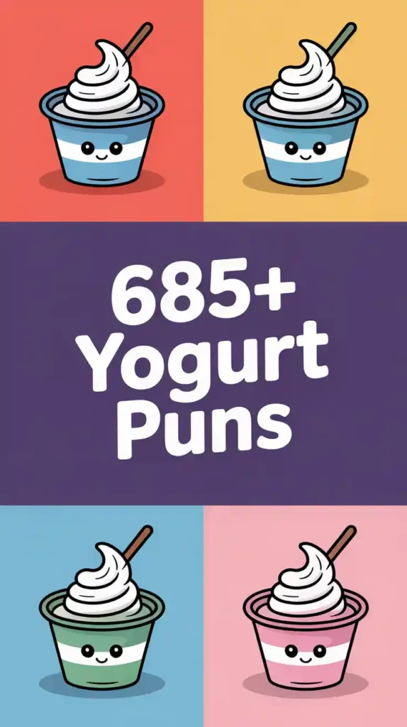 Yogurt Puns