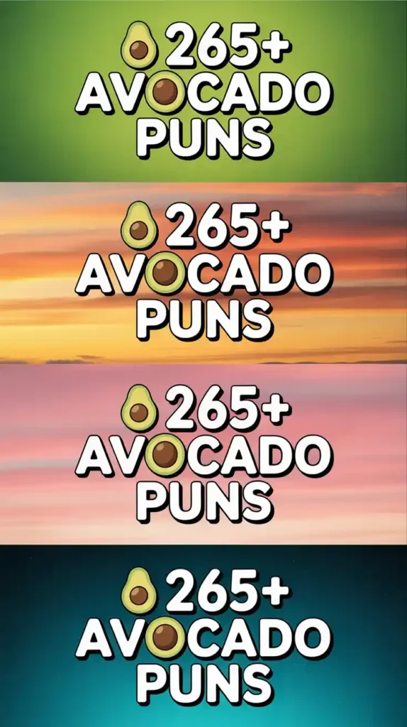 Avocado Puns