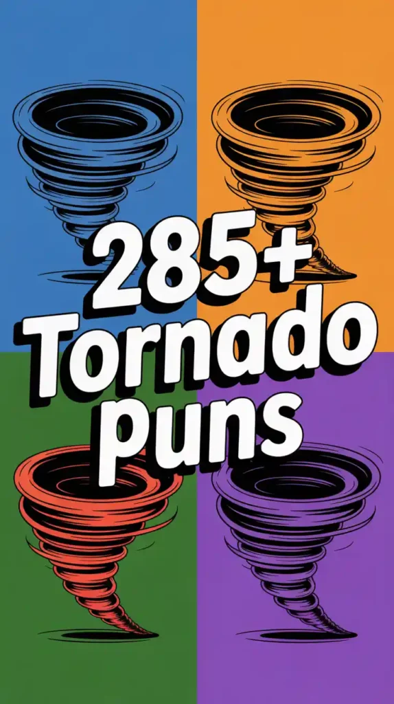 Tornado Puns