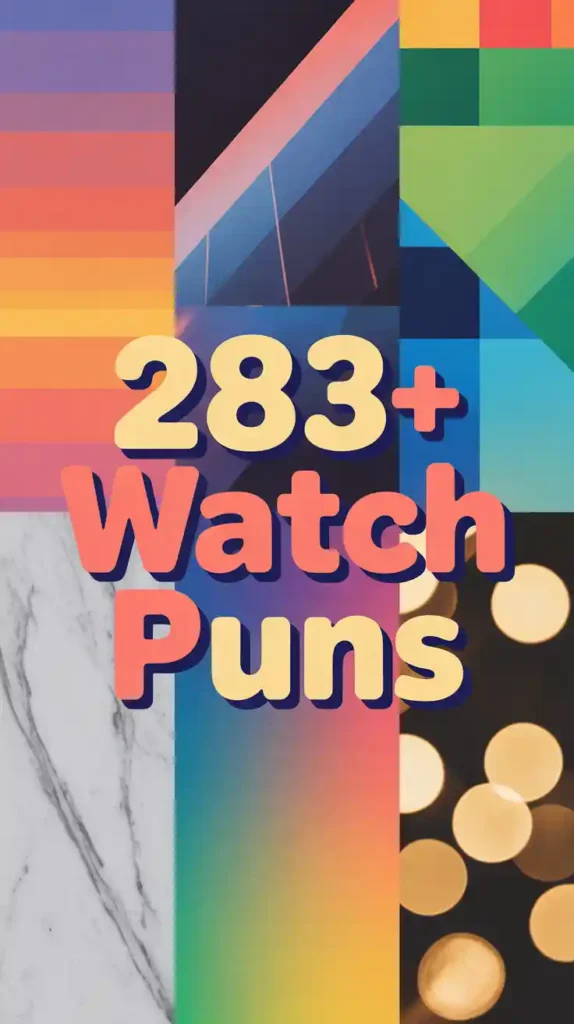 Watch Puns