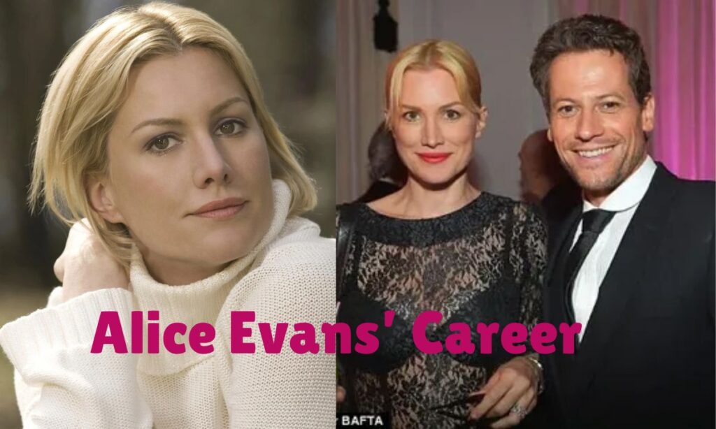 Alice Evans’ Career