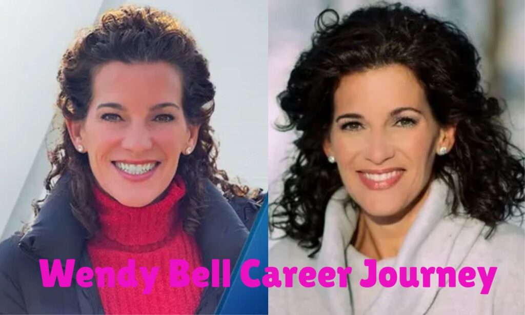 Wendy Bell Career Journey
